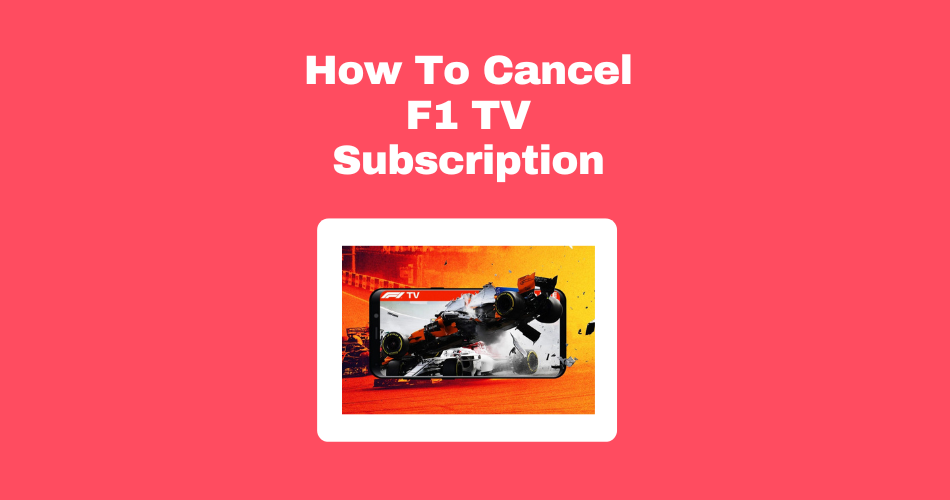 How To Cancel F1 Tv Subscription